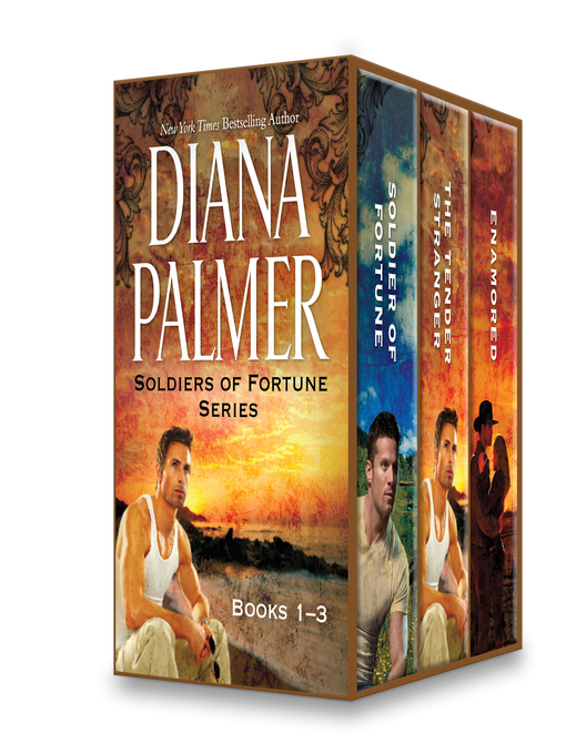 Title details for Soldier of Fortune\Tender Stranger\Enamored by Diana Palmer - Available